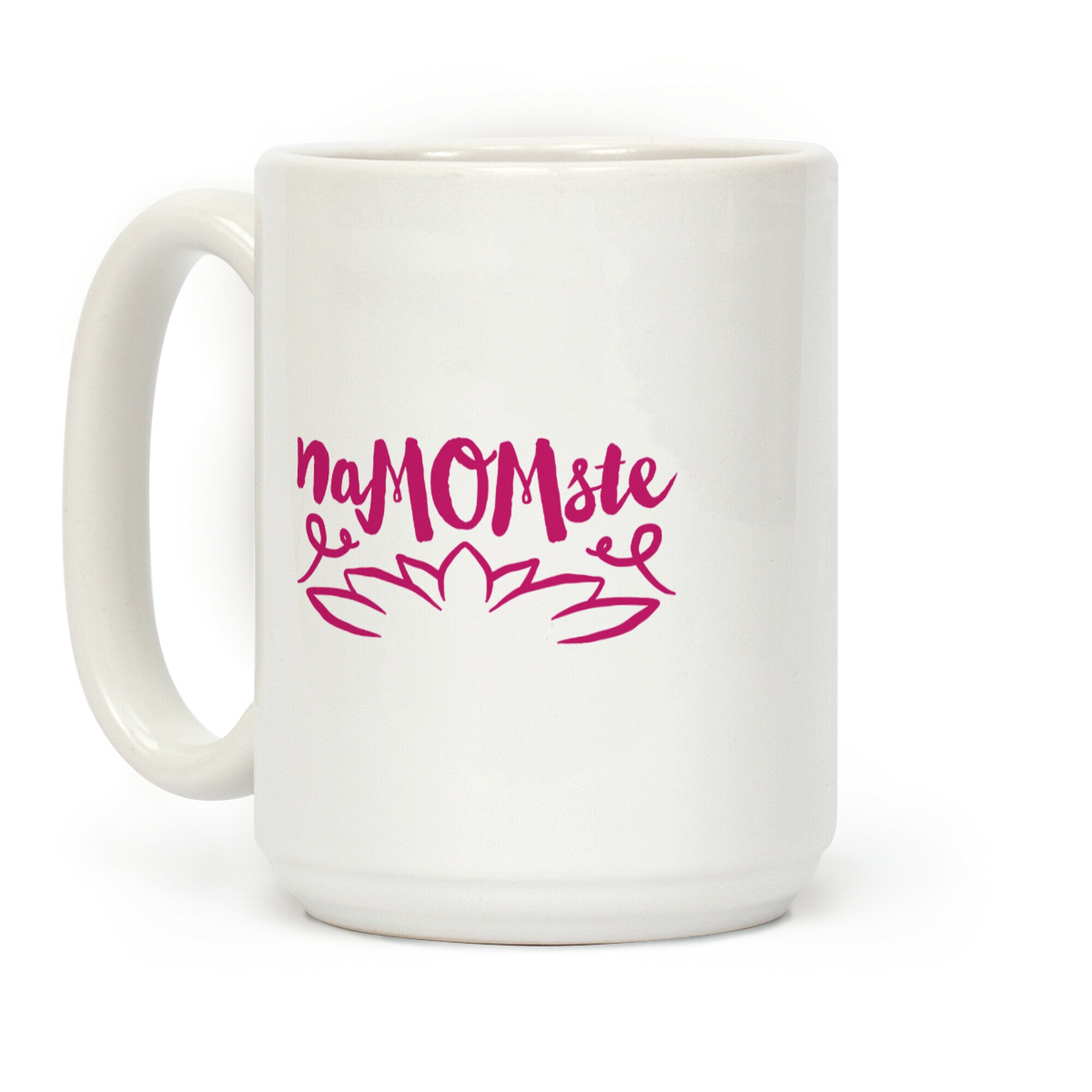 Namomste Yoga Mom Parody Coffee Mug